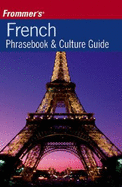 Frommer's French Phrasebook and Culture Guide