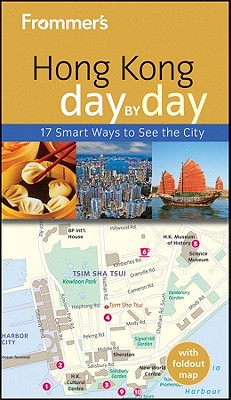 Frommer's Hong Kong Day by Day - Bond, Graham