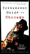 Frommer's Irreverent Guide to Chicago - Santow, Dan, and Savage, Todd A