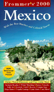 Frommer's? Mexico 2000: With the Best Beaches and Colonial Towns