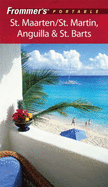 Frommer's Portable St. Maarten/St. Martin, Anguilla & St. Barts