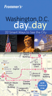 Frommer's Washington D.C. Day by Day - Kennedy, Lauren Paige