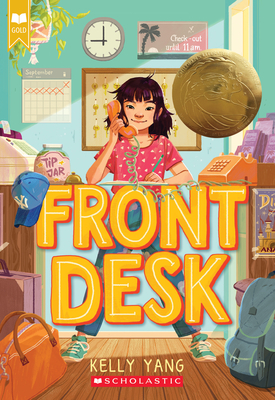 Front Desk (Front Desk #1) (Scholastic Gold) - Yang, Kelly
