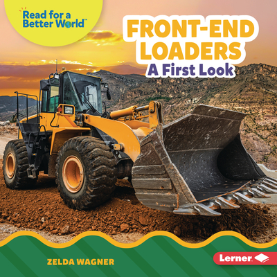 Front-End Loaders: A First Look - Wagner, Zelda