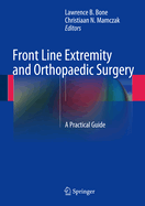 Front Line Extremity and Orthopaedic Surgery: A Practical Guide