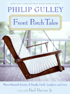Front Porch Tales: Warm-Hearted Stories of Family, Faith, Laughter, and Love