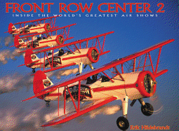 Front Row Center 2: Inside the World's Greatest Air Shows