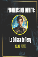 Fronteras del Infinito: La Odisea de Terry