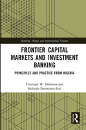 Frontier Capital Markets and Investment Banking: Principles and Practice from Nigeria