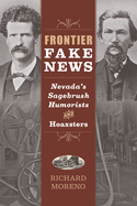 Frontier Fake News: Nevada's Sagebrush Humorists and Hoaxsters