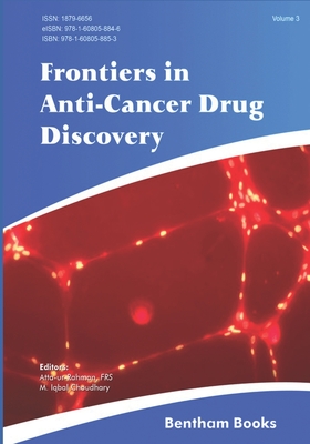 Frontiers in Anti-Cancer Drug Discovery: Volume 3 - Choudhary, M Iqbal (Editor), and Rahman, Atta Ur