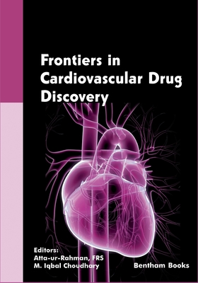 Frontiers in Cardiovascular Drug Discovery Volume 5 - Choudhary, M Iqbal (Editor), and Ur-Rahman, Atta