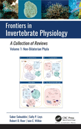 Frontiers in Invertebrate Physiology: A Collection of Reviews: Volume 1: Non-Bilaterian Phyla