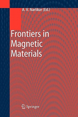 Frontiers in Magnetic Materials - Narlikar, Anant V. (Editor)