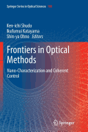 Frontiers in Optical Methods: Nano-Characterization and Coherent Control
