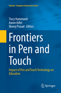 Frontiers in Pen and Touch: Impact of Pen and Touch Technology on Education