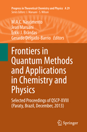 Frontiers in Quantum Methods and Applications in Chemistry and Physics: Selected Proceedings of Qscp-XVIII (Paraty, Brazil, December, 2013)