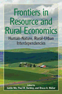 Frontiers in Resource and Rural Economics: Human-Nature, Rural-Urban Interdependencies