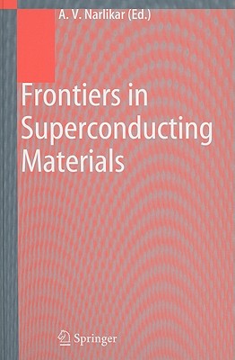 Frontiers in Superconducting Materials - Narlikar, Anant V (Editor)