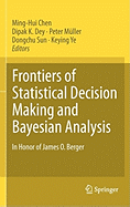 Frontiers of Statistical Decision Making and Bayesian Analysis: In Honor of James O. Berger