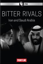 Frontline: Bitter Rivals - Iran and Saudi Arabia - 
