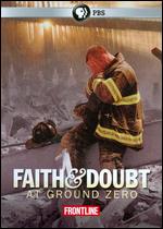 Frontline: Faith and Doubt at Ground Zero - 