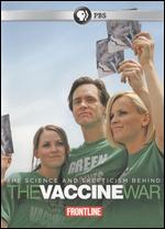 Frontline: The Vaccine War - Jon Palfreman
