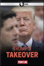 Frontline: Trump's Takeover
