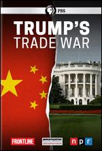 Frontline: Trump's Trade War - Rick Young