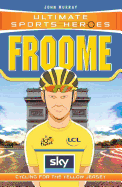 Froome: Cycling for the Yellow Jersey