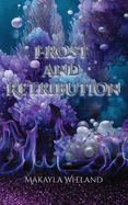 Frost and Retribution: Book Two