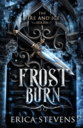 Frost Burn (The Fire and Ice Series, Book 1)