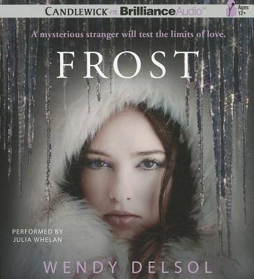 Frost - Delsol, Wendy, and Whelan, Julia (Read by)