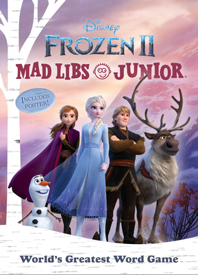 Frozen 2 Mad Libs Junior: World's Greatest Word Game - Reisner, Molly