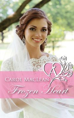 Frozen Heart - MacLean, Carol