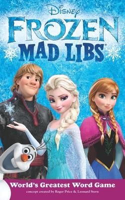 Frozen Mad Libs: World's Greatest Word Game - Mad Libs