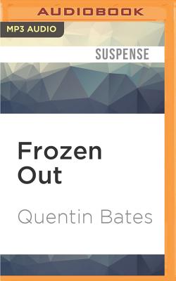 Frozen Out - Bates, Quentin, and Hudson, Mel (Read by)