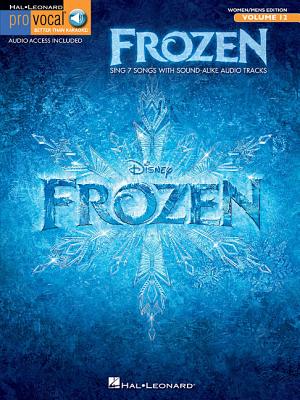 Frozen: Pro Vocal Mixed Edition Volume 12 - Lopez, Robert (Composer), and Anderson-Lopez, Kristen (Composer)