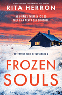 Frozen Souls: An addictive crime thriller packed with suspense
