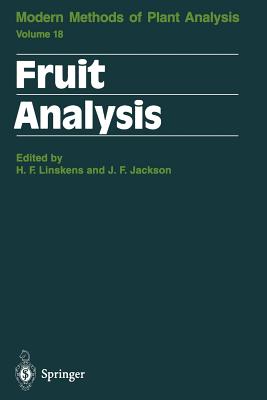 Fruit Analysis - Linskens, Hans F (Editor), and Allen, M S (Contributions by), and Jackson, John F (Editor)