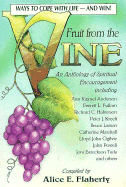 Fruit from the Vine: Ways to Cope with Life--And Win!