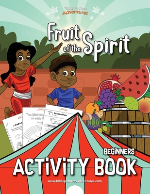 Fruit of the Spirit Activity Book for Beginners - Adventures, Bible Pathway (Creator), and Reid, Pip
