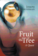 Fruit of the Tree: A Quest