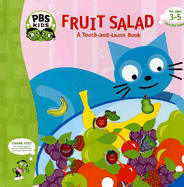Fruit Salad: A Touch-And-Learn Book