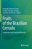 Fruits of the Brazilian Cerrado: Composition and Functional Benefits