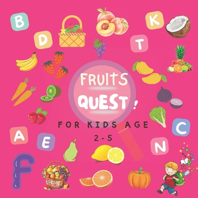 FRUITS QUEST ! For Kids age 2-5: Exploring the Alphabet, educational book to develop observation skills in children - Publishing, Mhr