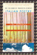 FSG Book of Twentieth-Century Italian Poetry: An Anthology