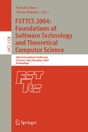 Fsttcs 2004: Foundations of Software Technology and Theoretical Computer Science: 24th International Conference, Chennai, India, December 16-18, 2004, Proceedings