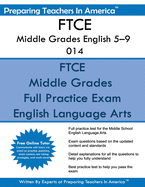 Ftce Middle Grades English 5-9 014: Ftce English 014