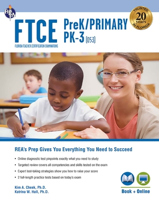 FTCE Prekindergarten/Primary Pk-3 (053) Book + Online - Willard Hall, Katrina, Dr., and Cheek, Kim A, Dr.